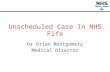 Unscheduled Care In NHS Fife