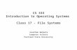 CS 333 Introduction to Operating Systems  Class 17 - File Systems