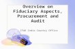 Overview on Fiduciary Aspects, Procurement and Audit