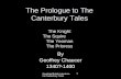 The Prologue to The Canterbury Tales The Knight  The Squire          The Yeoman The Prioress