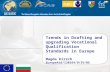 Trends in Drafting and upgrading Vocational Qualification Standards in Europe Magda Kirsch