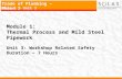 Module 1:   Thermal Process and Mild Steel Pipework Unit 3: Workshop Related Safety