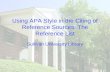 Using APA Style in the Citing of Reference Sources: The Reference List