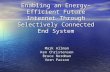 Enabling an Energy-Efficient Future Internet Through Selectively Connected End System