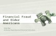 Financial Fraud  and Older Americans