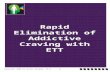 Rapid Elimination of Addictive Craving with ETT