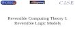 Reversible Computing Theory I: Reversible Logic Models