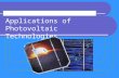Applications of  Photovoltaic Technologies