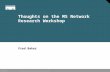 Thoughts on the MS Network Research Workshop
