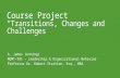 Course Project “Transitions, Changes and Challenges”