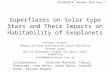 Superflares on Solar type Stars and Their Impacts on Habitability of  Exoplanets