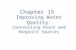 Improving Water Quality: Controlling Point and Nonpoint Sources