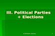 III. Political Parties + Elections