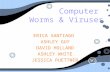 Computer  Worms & Viruses