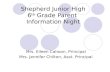 Shepherd Junior High 6 th  Grade Parent  Information Night