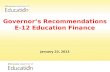 Governor’s Recommendations E-12 Education Finance