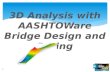 3D Analysis with AASHTOWare Bridge Design and Rating