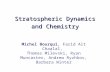 Stratospheric Dynamics and Chemistry