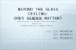 BEYOND THE GLASS CEILING: DOES GENDER MATTER?