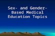 Sex- and Gender-Based Medical Education Topics