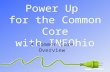 Power Up  for the Common Core with INFOhio