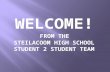 WELCOmE ! f rom the   Steilacoom High School  Student 2 Student Team