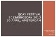 Qday  festival 2013/ Kingsday  2013 30 april,  amsterdam