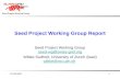 Seed Project Working Group Report