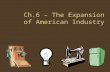 Ch.6 – The Expansion of American Industry