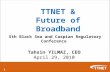TTNET & Future of Broadband