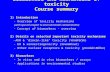Biomarkers and mechanisms of toxicity Course summary
