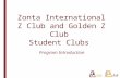 Zonta International Z Club and Golden Z Club  Student Clubs
