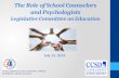 The Role of School Counselors and Psychologists Legislative Committee on Education