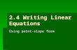 2.4 Writing Linear Equations