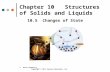 Chapter 10   Structures of Solids and Liquids