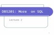 DBS201: More  on SQL
