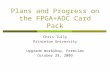 Plans and Progress on the FPGA+ADC Card Pack