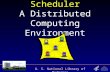 Scheduler A Distributed Computing Environment