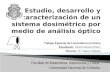 Estudio, desarrollo y caracterización de un sistema dosimétrico por medio de análisis óptico