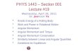PHYS 1443 – Section 001 Lecture # 19