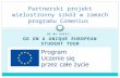 Partnerski projekt wielostronny szkół w ramach programu Comenius