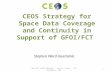 CEOS  Strategy for Space Data Coverage and Continuity in Support of  GFOI/FCT