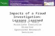 Impacts of a Fraud Investigation: Lessons Learned