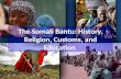 The Somali Bantu: History, Religion,  Customs, and Education
