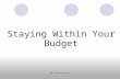 Staying within your Budget