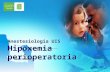 Anestesiologia  UIS  Hipoxemia perioperatoria