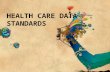 Health Care Data Standards