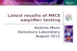 Latest results of MICE amplifier testing