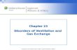 Chapter 23 Disorders of Ventilation and  Gas Exchange