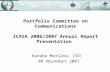Portfolio Committee on Communications ICASA 2006/2007 Annual Report Presentation